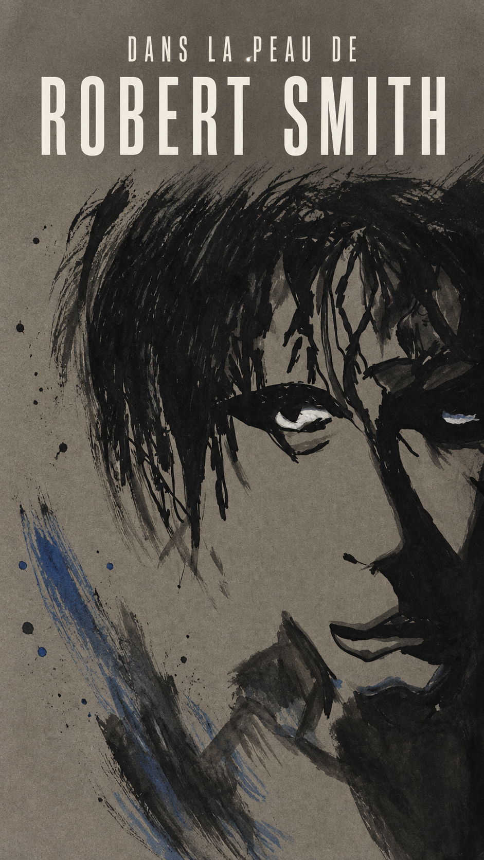 Dans la peau de Robert Smith — portrait à l'encre de Robert Smith